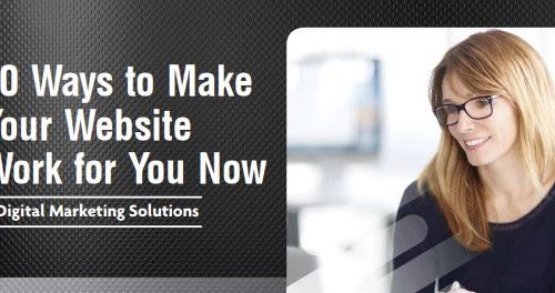 10 ways to make your website work for you infographic